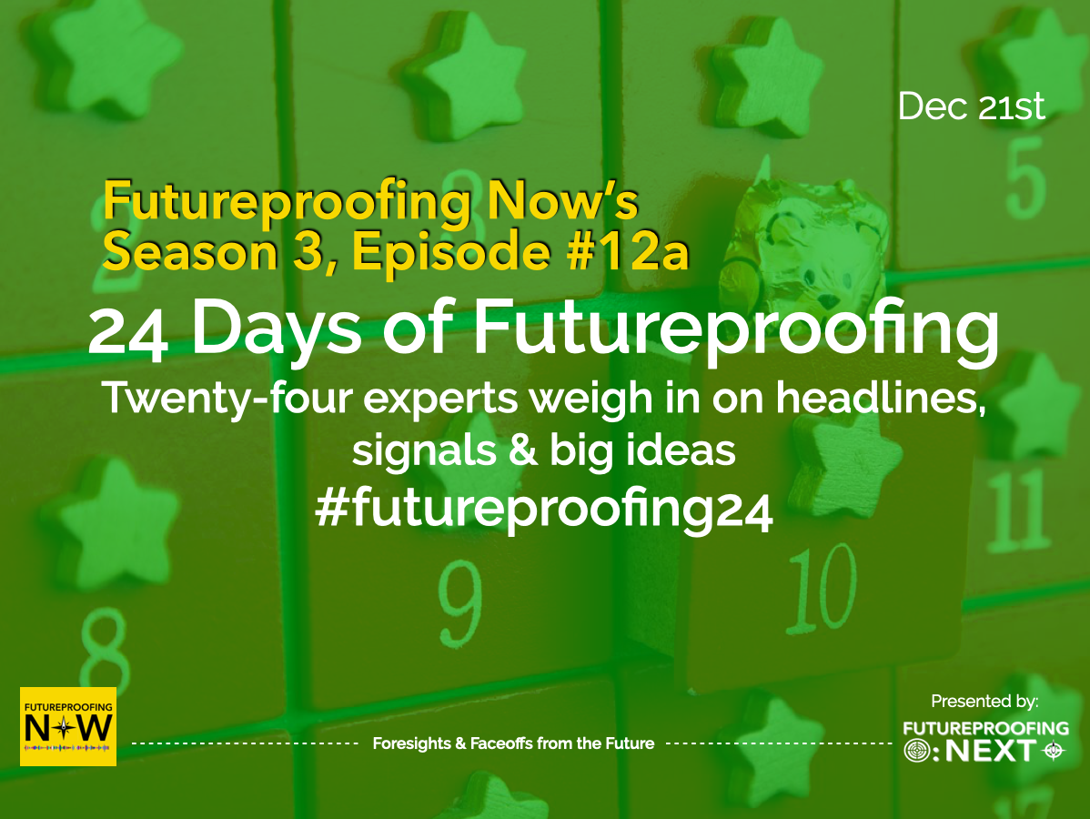 Season #3  Episode #12a - 24 Days of Futureproofing