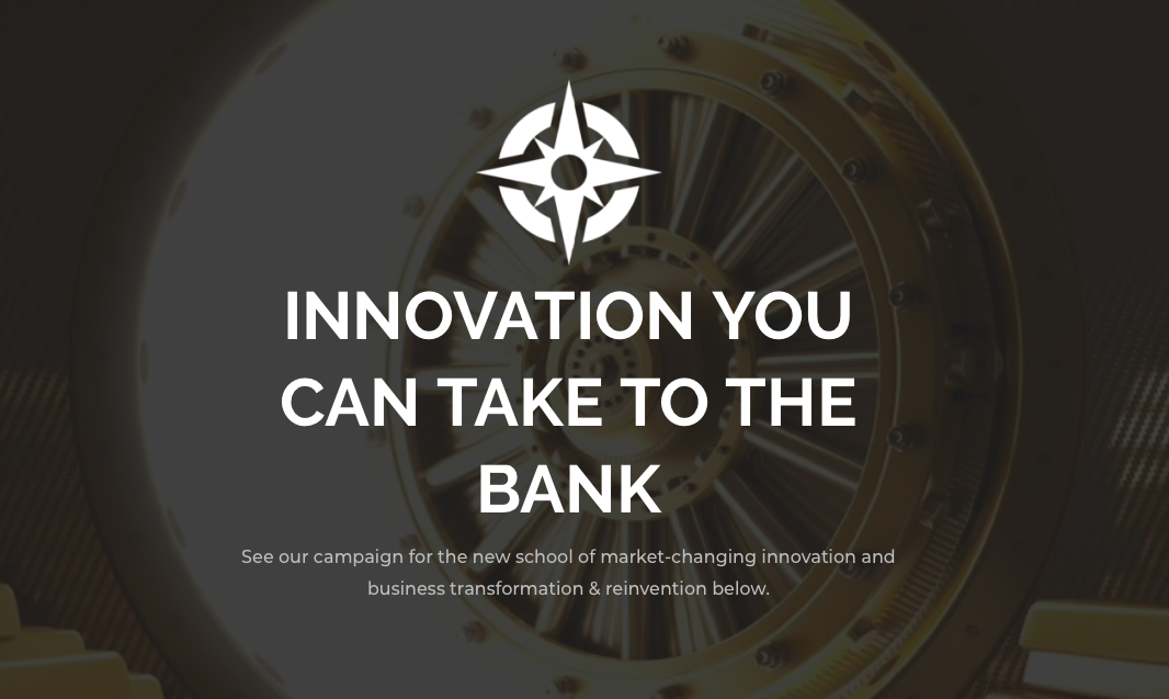 “Innovation You Can Take To the Bank” – The Start of a Campaign #1-9