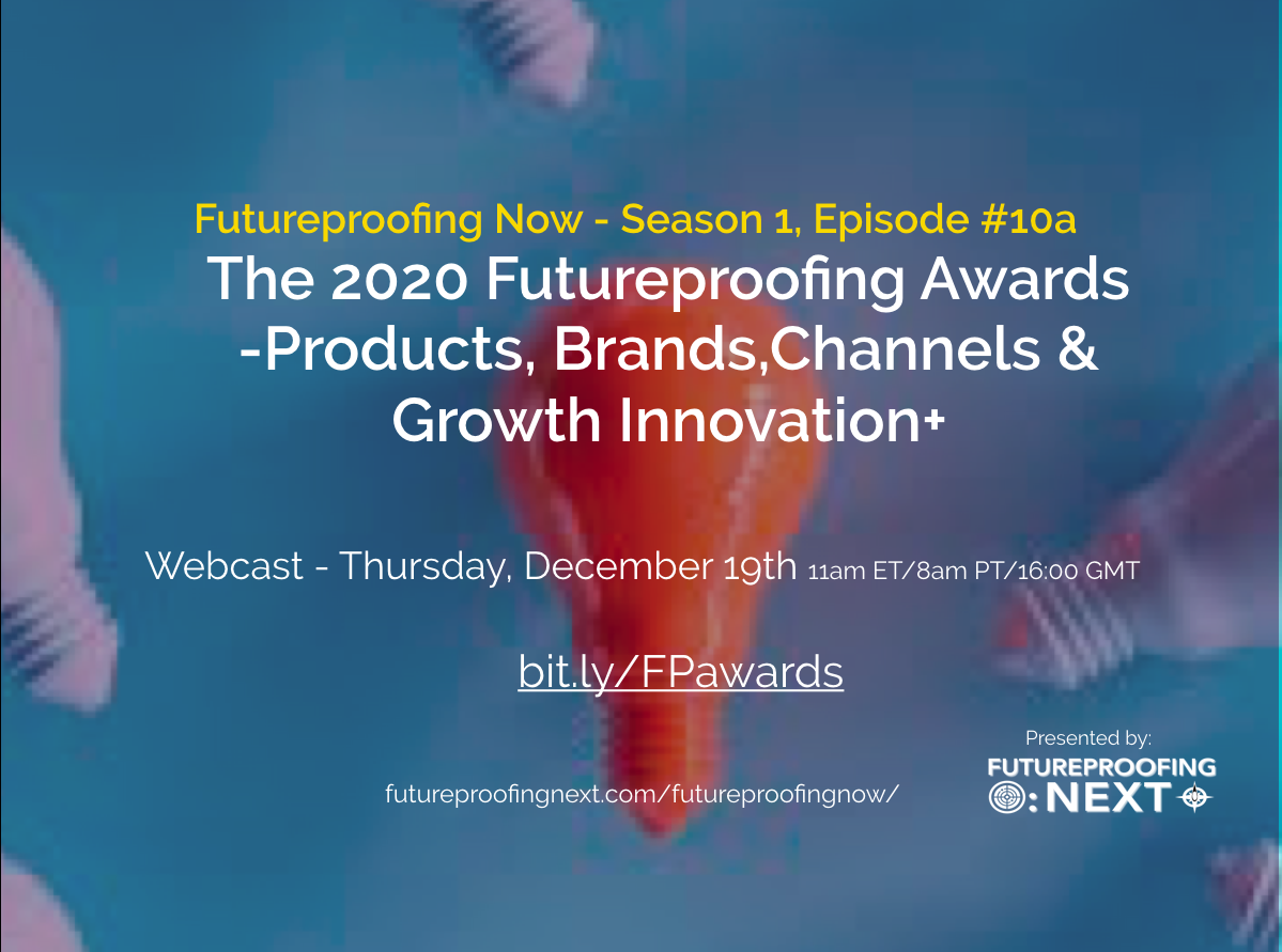 The 2020 Futureproofing Awards - Products, Brands,Channel & Growth & Innovation